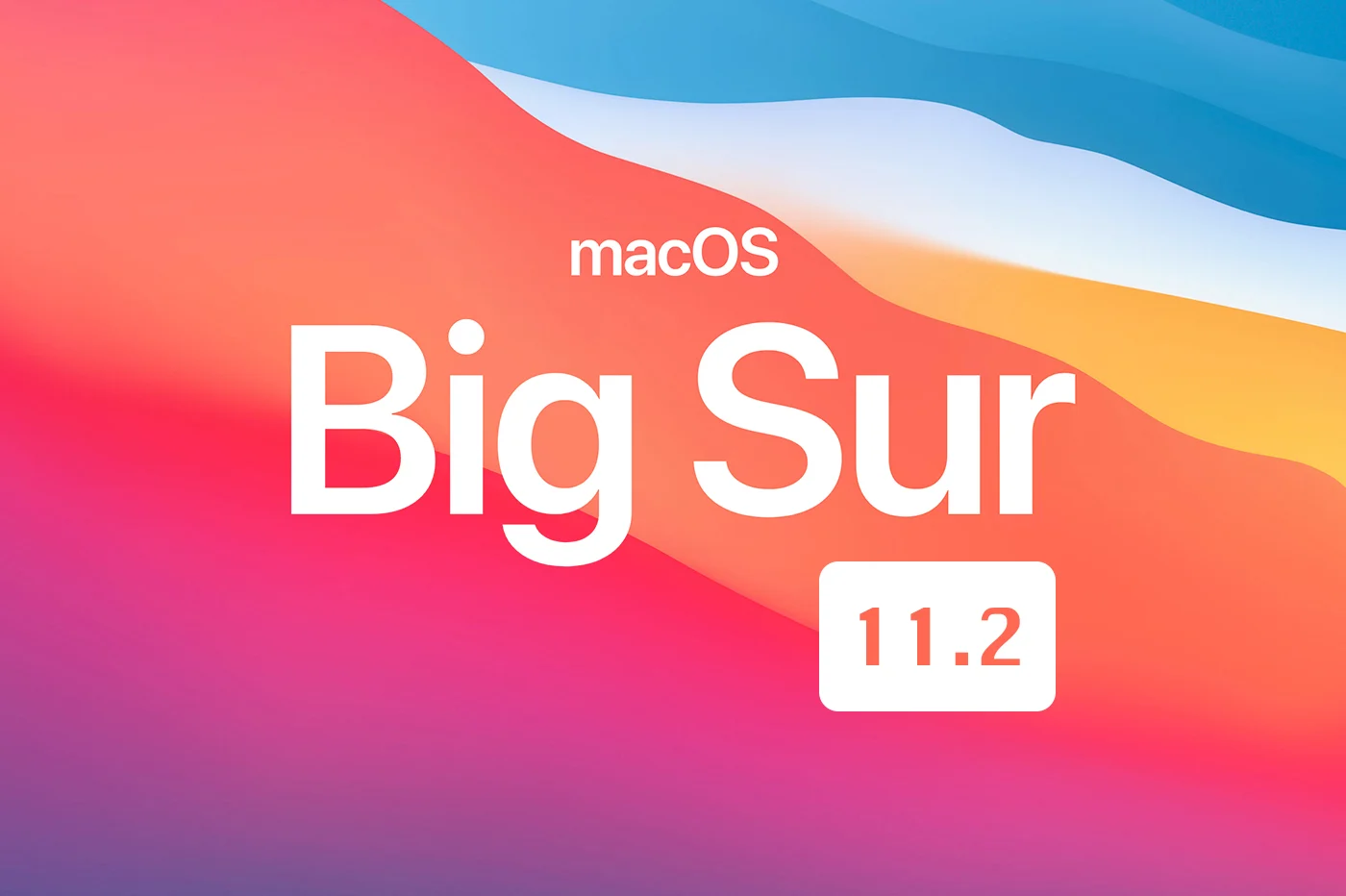 MacOS Big Sur 11.7.7 (20G1345) 正式版可引导ISO镜像下载